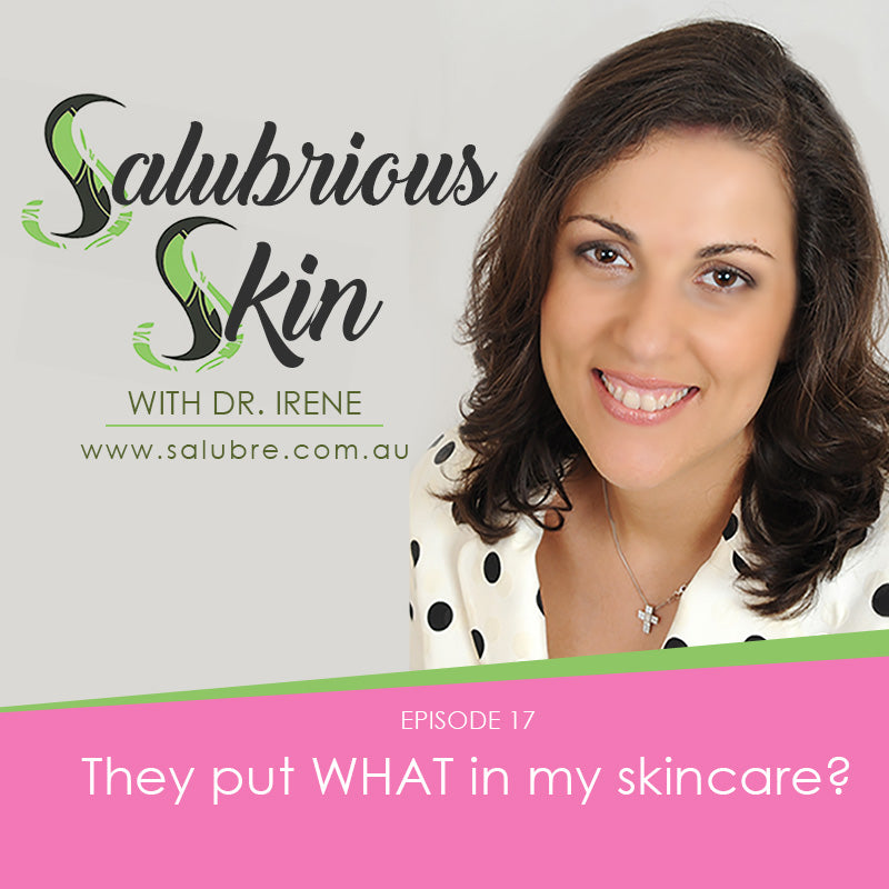Episode 17: They put WHAT in my skincare?